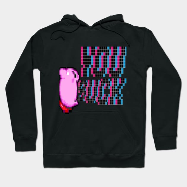 You Suck Hoodie by Haggard Hessian